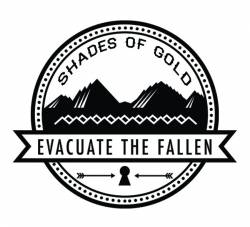 Evacuate The Fallen : Shades of Gold